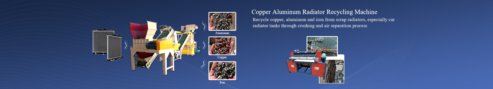 Copper Aluminum Radiator Recycling Machine