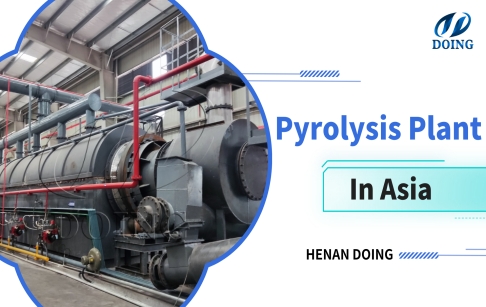 DOING Pyrolysis Machine Project Cases in Asia