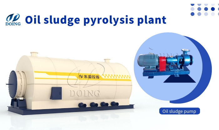 Pump feeding for DOING oil sludge treatment pyrolysis unit